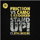 Friction Vs Camo & Krooked Ft. Dynamite MC / DJ Friction - Stand Up! / Life Cycle